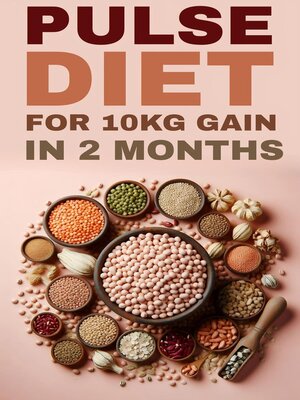 cover image of Pulse diet for ten kg gain in two months